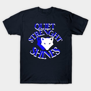 Quiet strength shines T-Shirt